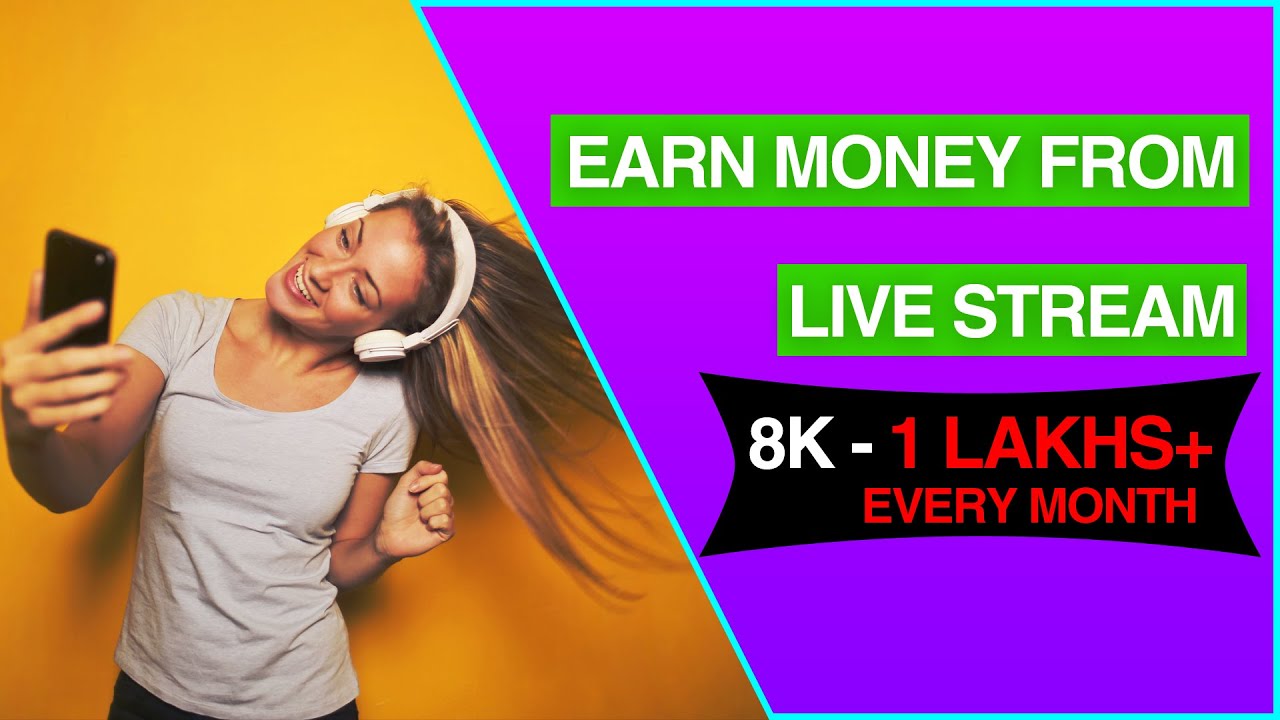 Make Money Through Live Streaming Apps: Streamkar, Uplive, Tango